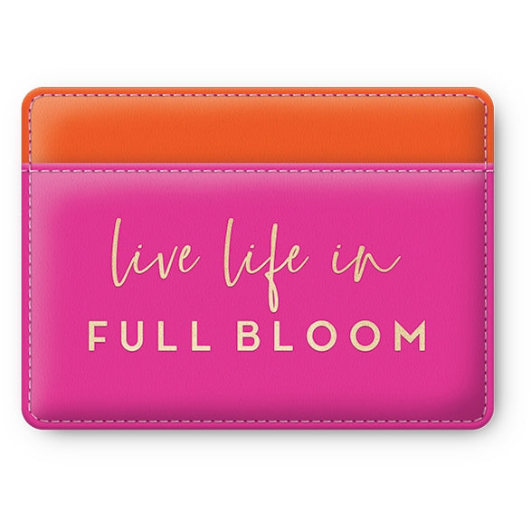 'Live Life In Full Bloom' Statement Card Wallet